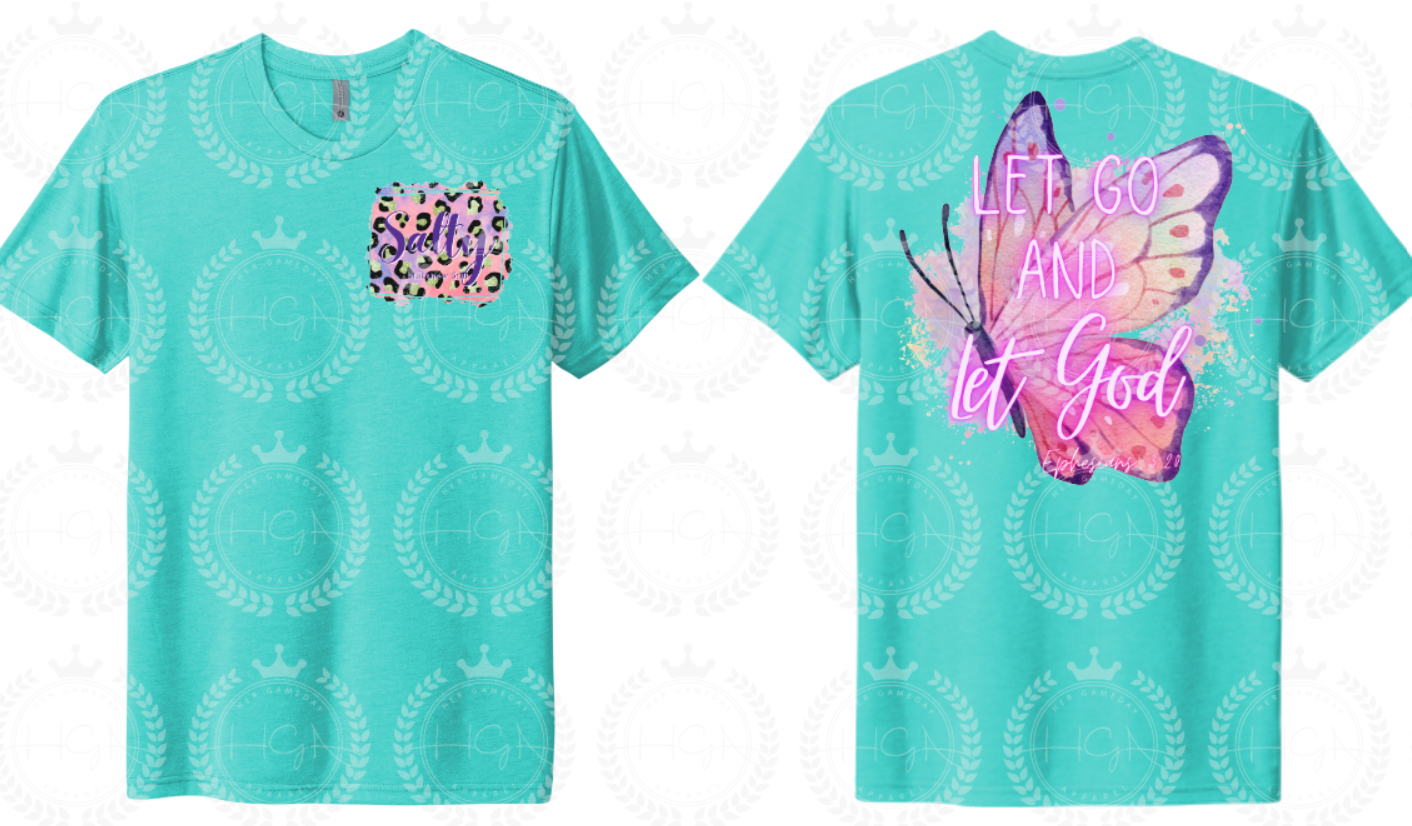 Eph 3:20 Let Go and Let God Salty Tee