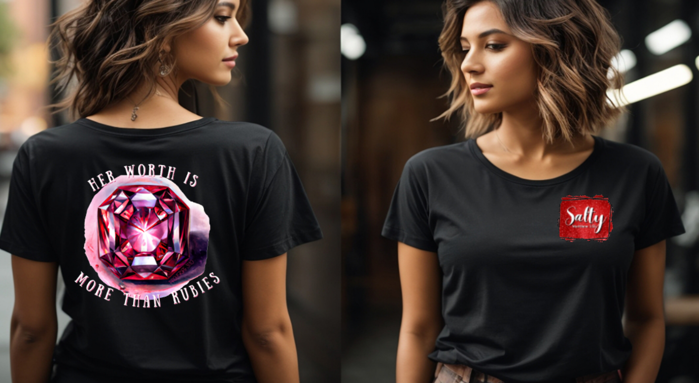 Pro 31:10 Woman She's Worth More than Rubies Tee