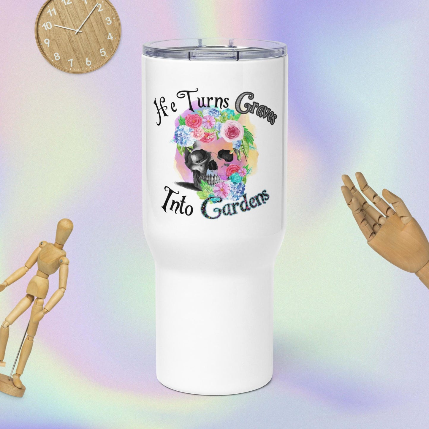 He Turns Graves into Gardens Travel mug